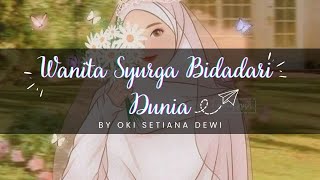 Download lagu Lirik Lagu Wanita Syurga Bidadari Dunia - Oki Setiana Dewi mp3