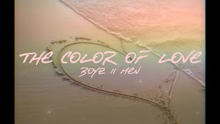 Boyz II Men - The Color of Love (Lyrics)