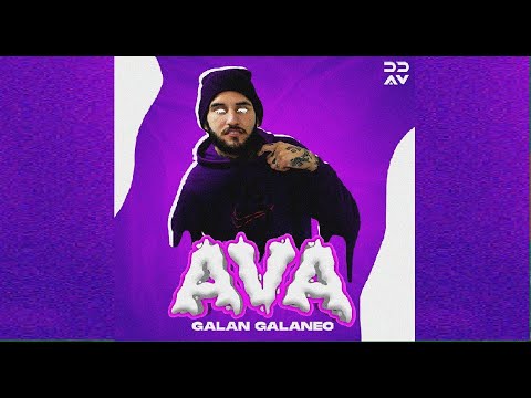 Galan Galaneo - Ava (Video Oficial)