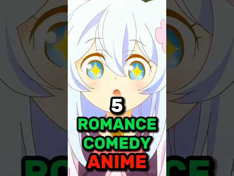 5 Romance Comedy Anime