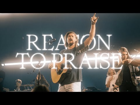 Reason To Praise - Cory Asbury feat. Naomi Raine