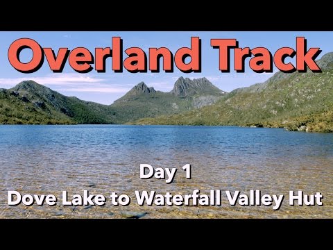 Overland Track - Day 1 - Dove Lake to Waterfall Valley Hut