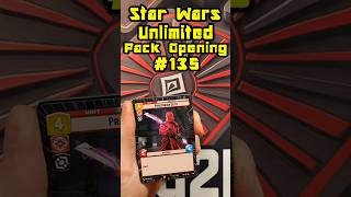 Star Wars Unlimited Pack Opening #135