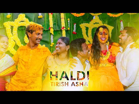 Tirish + Asha Wedding Haldi Video Highlights || Haldi Celebrations || MDream Visuals ll DARA MANI