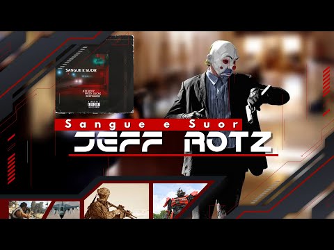 Jeff Rotz - Sangue e Suor (Prod. Lucas Beatmaker)