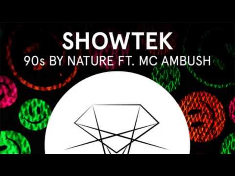 Showtek Ft  MC Ambush   90’s By Nature Original Mix