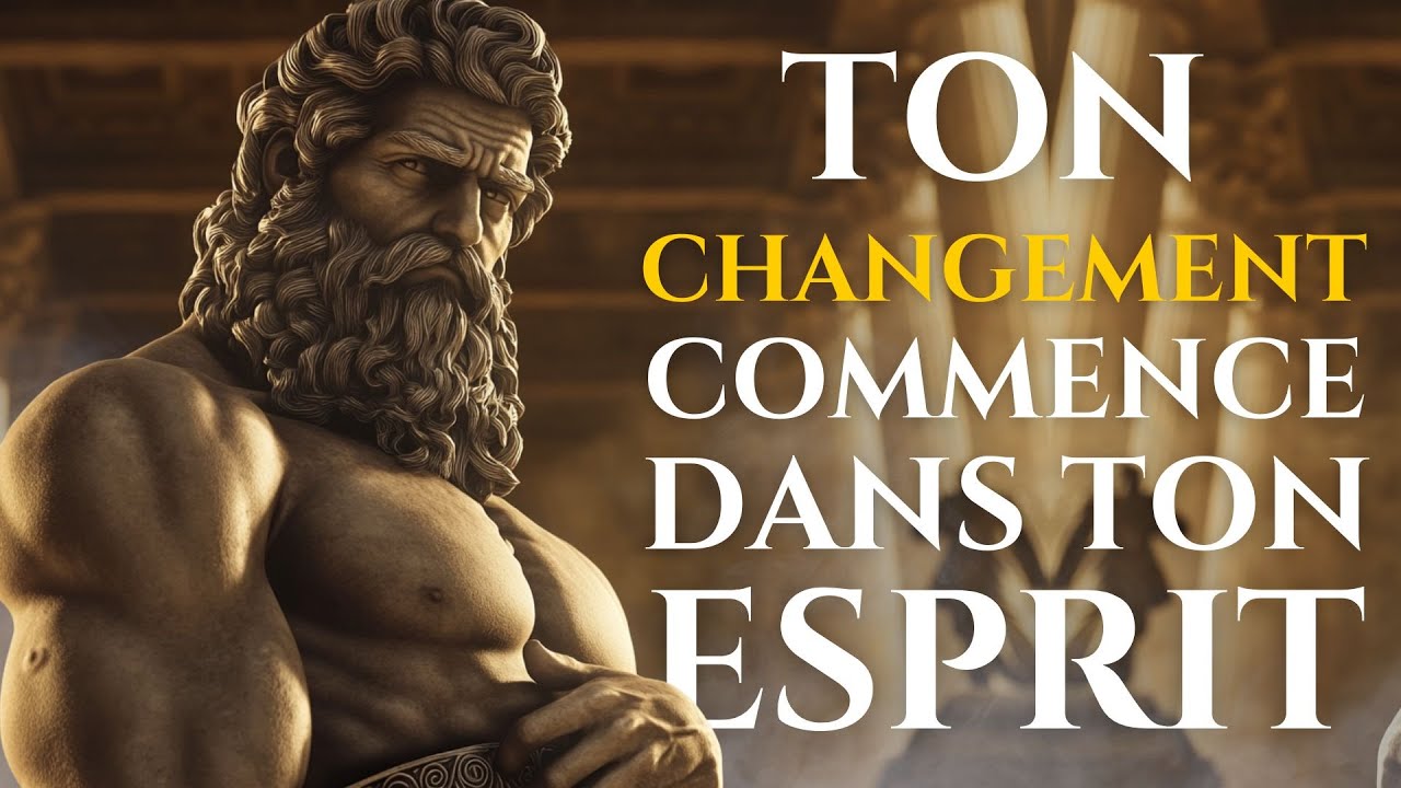 CHANGE TON ESPRIT et RÉALISE UNE TRANSFORMATION TOTALE DANS TA VIE | 15 LEÇONS DE STOÏCISME