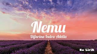 Download lagu Nemu - Difarina Indra Adella (Lirik) mp3
