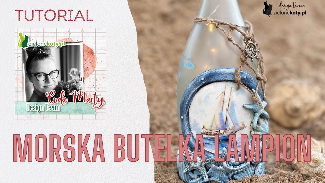 Butelka lampion w marynistycznym stylu + video | Cuda Marty