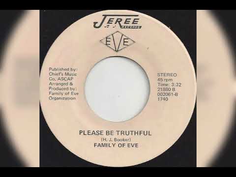 FAMILLY OF EVE 1979 .i please be truthful Label: JEREE RECORDS De base édité chez LOTUSLAND