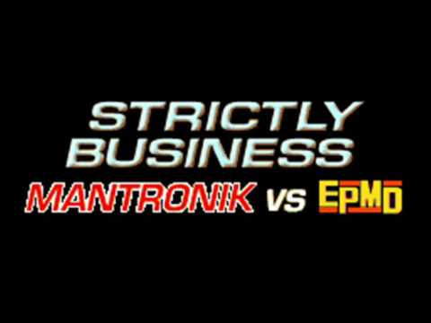 MANTRONIK vs EPMD - STRICTLY BUSINESS (HQ)