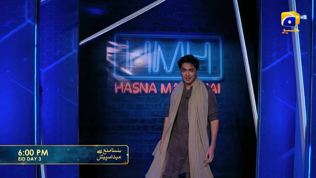 Hasna Mana Hai Promo | 3rd day of Eid at 6:00 PM only on Har Pal Geo