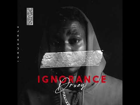 Druey - Ignorance [Official Audio]