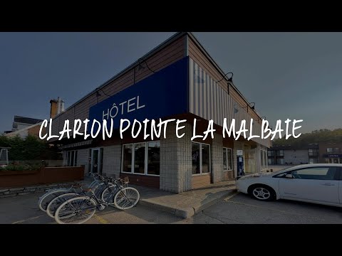 Clarion Pointe La Malbaie Review - La Malbaie , Canada