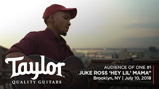 Audience of One #1: Juke Ross "Hey Lil' Mama"