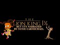 The Lion King 1½ Trailer But It S Narrated By Susie Carmichael