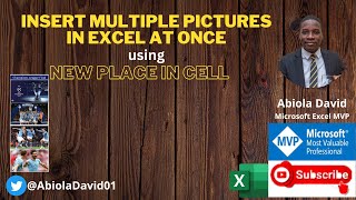 Insert Multiple Pictures in Excel at Once using the New Place Cell