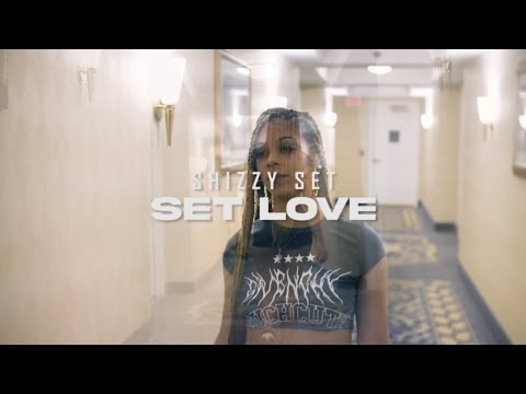 Shizzy Set - Set Love ( Official Video )