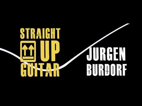Jurgen Burdorf - Straight Up Guitar Album Teaser