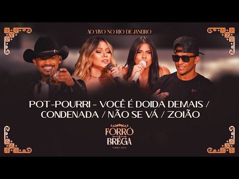 Você é Doida Demais, Condenada, Não Se Vá, Zoião