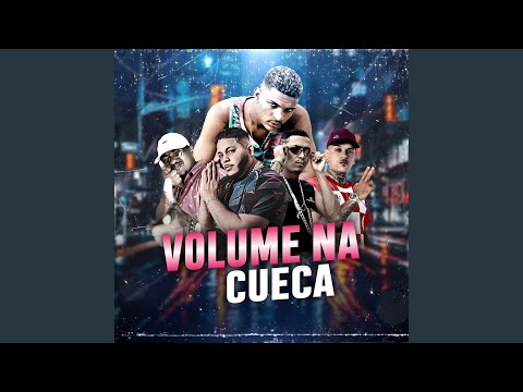Volume na Cueca (feat. Mc Magico & Mc Denny)