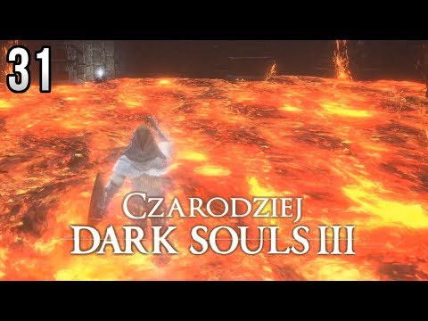 Zagrajmy w Dark Souls 3 (Czarodziej) [#31] - BIEG PO LAWIE