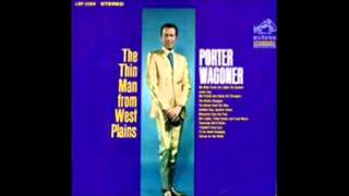 Porter Wagoner - My Baby Turns The Lights On Uptown