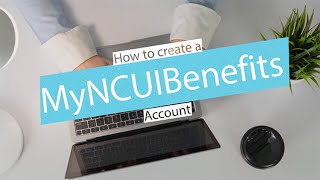 How To Create a MyNCUIBenefits Account