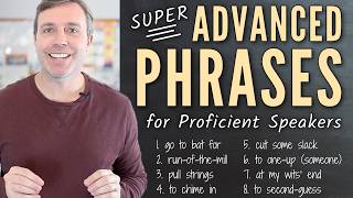 Super Useful Phrases for Advanced English Speakers