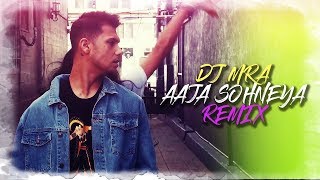 Mickey Singh - Aaja Soniya - I Am Urban Desi (DJ MRA Chillout Remix)