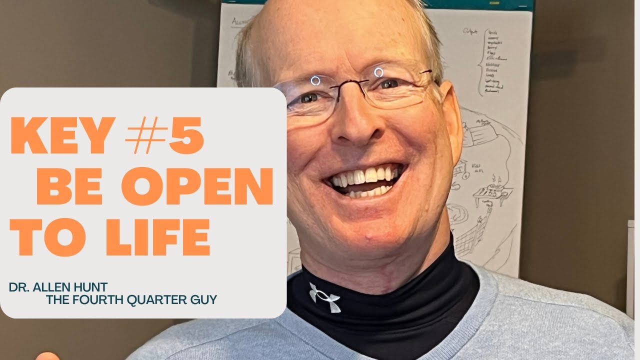 The Fifth Key: Be Open to Life