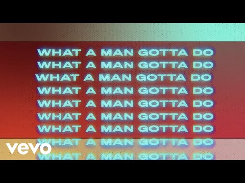Jonas Brothers - What A Man Gotta Do (Official Lyric Video)
