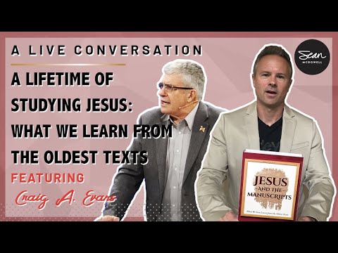 What Do Our Oldests Texts Reveal about Jesus? An Interview with Craig Evans
