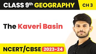 Class 9 Geography Chapter 3 | The Kaveri Basin - Drainage CBSE/NCERT