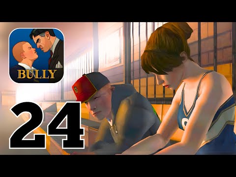 Bully Anniversary Edition - Gameplay Walkthrough | Part 24 (Android, iOS)