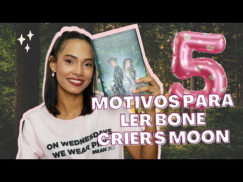 5 MOTIVOS PARA LER BONE CRIER'S MOONS | Miri Mikaely