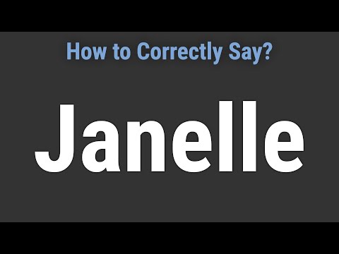 How to Pronounce Name Janelle (Correctly!)