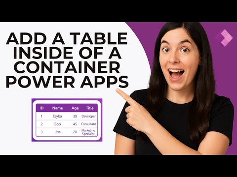 How to Add a Data Table Inside a Container in Power Apps