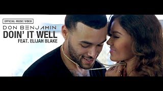 Don Benjamin - Doin' It Well featuring Elijah Blake (Official Music Video)