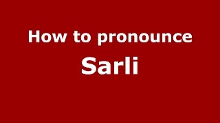How to pronounce Sarli