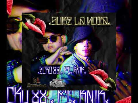 "SUBE LA NOTA"  KMK. FT oizz  -  RewCrew. (D.S.Music)