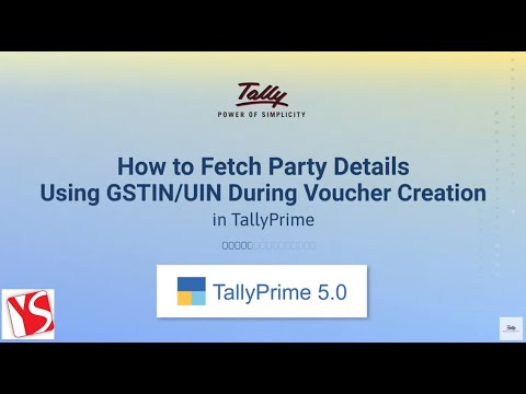 How to Fetch Party Details Using GSTIN/UIN During Voucher Creation | Yesha Software LLP