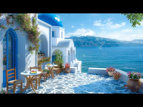Uplifting Bossa Nova Jazz at a Seaside Café 🌊 Santorini Morning Vibes with Ocean Waves