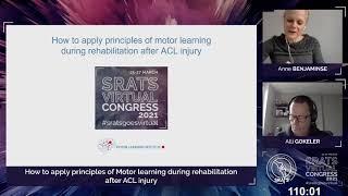 How to apply principles of Motor learning during rehabilitation after ACL injury