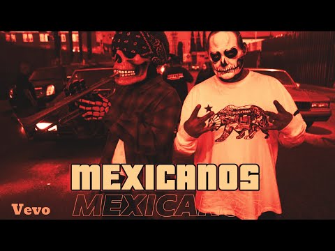MEXICANOS | DeCalifornia, Santa Fe Klan,Lefty Sm, Cartel de Santa,CKan, Mc Davo, Dharius, Chans Gvng
