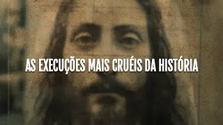 OS PIORES MÉTODOS DE EXECUÇÕES DA HISTÓRIA