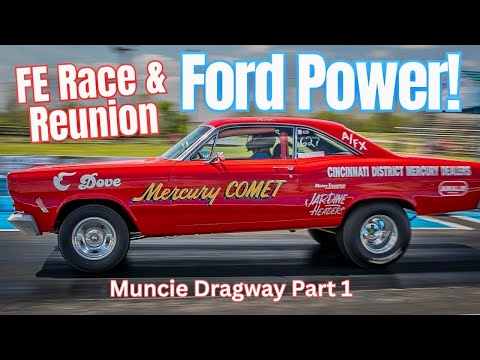 Ford Big-Blocks Unleashed! FE Race & Reunion Muncie Dragway! 352, 390, 406, 427, 428, SOHC Part 1