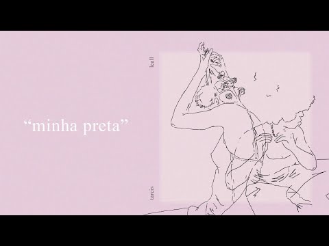 Tarcis - Minha Preta Part. LEALL