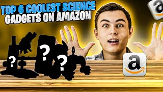 Must-Have Science Gadgets on Amazon That Will Blow Your Mind