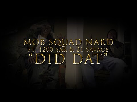 MobSquad Nard ft. 21 Savage - 